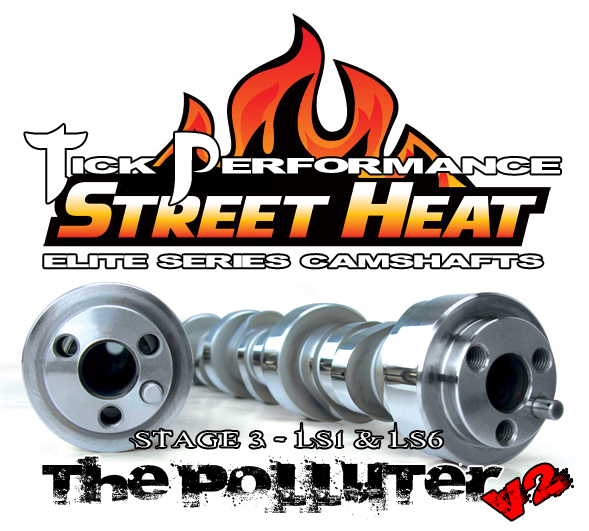 LS1/LS6 Tick Performance Stage 3 Street Heat Polluter V2 Camshaft